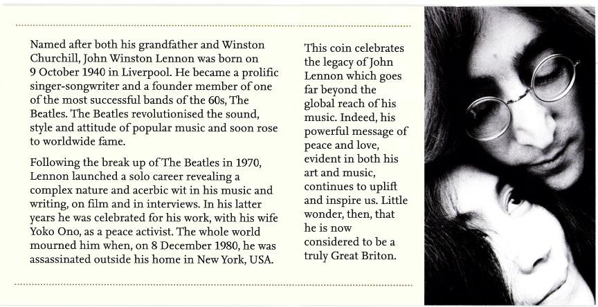 O encarte traz uma mini biografia de Lennon e sobre a moeda que celebra o legado musical que ele deixou para o mundo...
